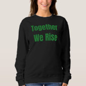 Gemeinsam wachsen wir sweatshirt (Vorderseite)