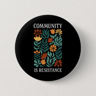 Gemeinschaft ist Widerstand Button