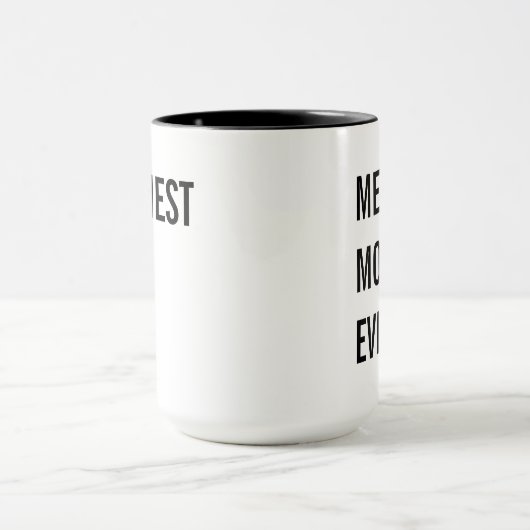 Gemeinste Mama überhaupt Tasse (Zentrum)