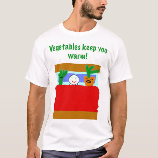 Gemüse behält Sie sich zu wärmen! T-Shirt