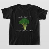 Gemüse Broccoli nicht wie Sie D0100101A T-Shirt (Ablage )