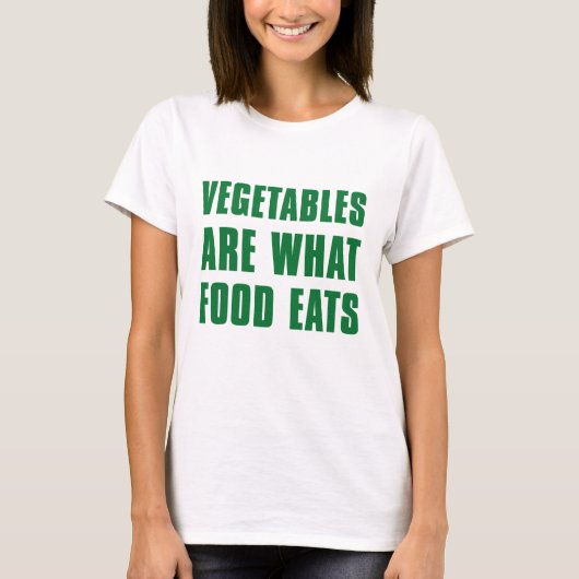 Gemüse ist das, was Lebensmittel essen T-Shirt (Vorderseite)