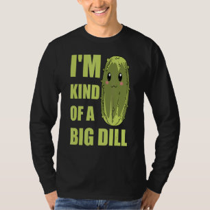 Gemüsegurken sind eine Art Dill-Pickle T-Shirt