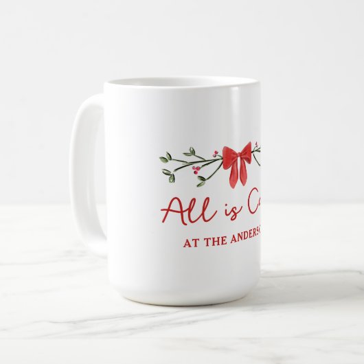Gemütlicher "All is Calm" Personalisierter Weihnac Kaffeetasse (Vorderseite Links)