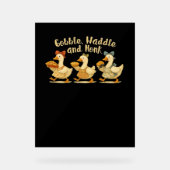 Gemütliches Herbstsaison Gobble Waddle Honk Niedli Acrylschild (Vorderseite)