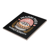 Gemütliches Pie-Bild: Warme Pies wärmere Momente Fliese (Seite)