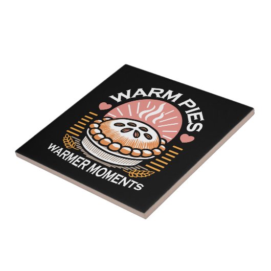 Gemütliches Pie-Bild: Warme Pies wärmere Momente Fliese (Seite)
