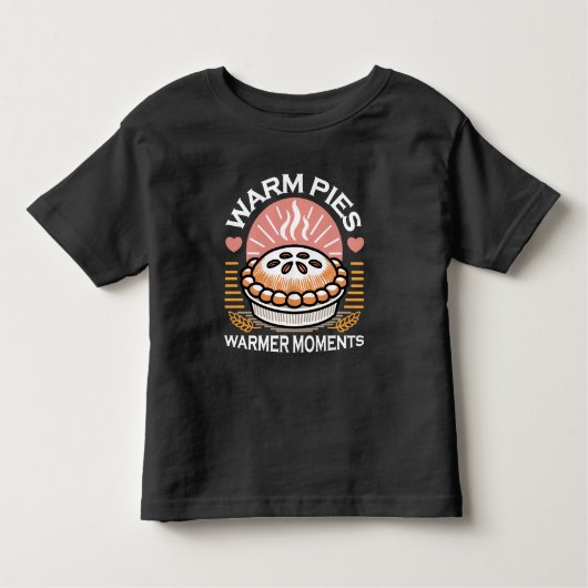 Gemütliches Pie-Bild: Warme Pies wärmere Momente Kleinkind T-shirt (Vorderseite)