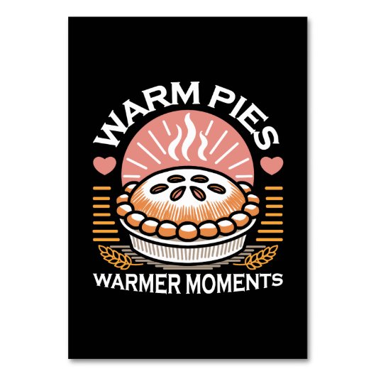 Gemütliches Pie-Bild: Warme Pies wärmere Momente Tischnummer (Vorderseite)