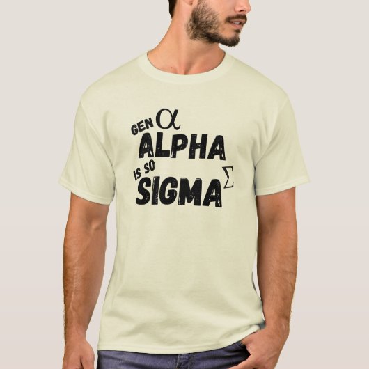 Gen Alpha ist so Sigma T-Shirt (Vorderseite)