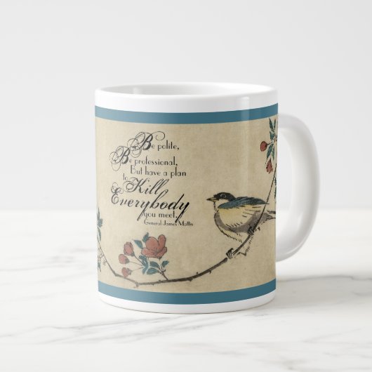 Gen James Mattis Zitat über floralen Hintergrund Jumbo-Tasse (Vorderseite Rechts)