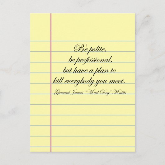 Gen. "Mad Dog" Mattis "Be Polie" Quote Post Card Postkarte (Vorderseite)
