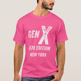 Gen X 1970 Edition Generation New York Birthday Ch T-Shirt