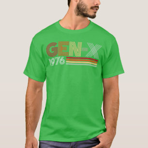 Gen X 1976 Retro Generation Xer Vintageet Stil vi T-Shirt