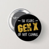 Gen X 50 Geburtstag Button (Vorne & Hinten)