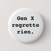 Gen X-Abzeichen Button (Vorderseite)