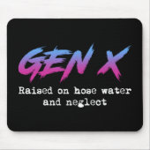 Gen X: Auf Schlauchwasser aufgezogen und vernachlä Mousepad (Vorne)