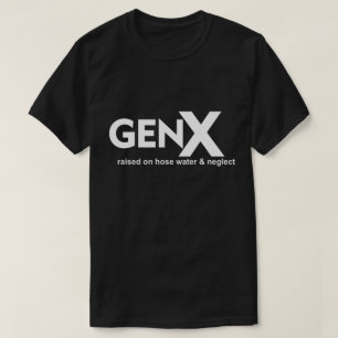 GEN X auf Schlauchwasser und Vernachlässigung aufg T-Shirt