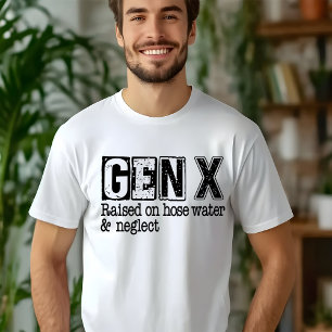 GEN-X Aufgewachsen mit Schlauchwasser & Vernachläs T-Shirt