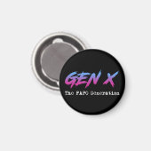 Gen X - Die FAFO-Generation Magnet (Vorderseite/Rückseite)