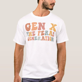 Gen X Die stürmische Generation T-Shirt