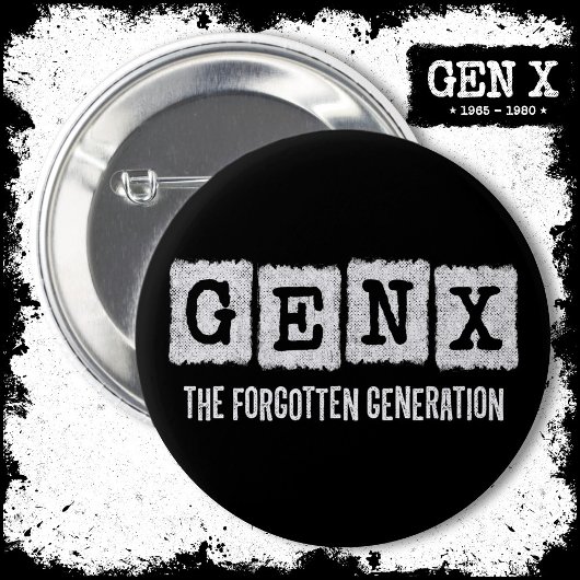 Gen X Die vergessene Generation X Gen Xer Funny Button