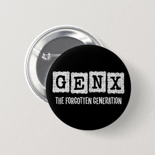 Gen X Die vergessene Generation X Gen Xer Funny Button (Vorne & Hinten)