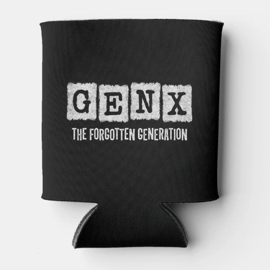 Gen X Die vergessene Generation X Gen Xer Funny Dosenkühler (Vorderseite)