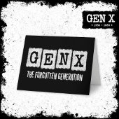Gen X Die vergessene Generation X Gen Xer Funny Karte