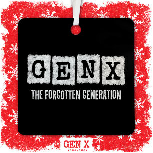 Gen X Die vergessene Generation X Gen Xer Funny Ornament Aus Metall
