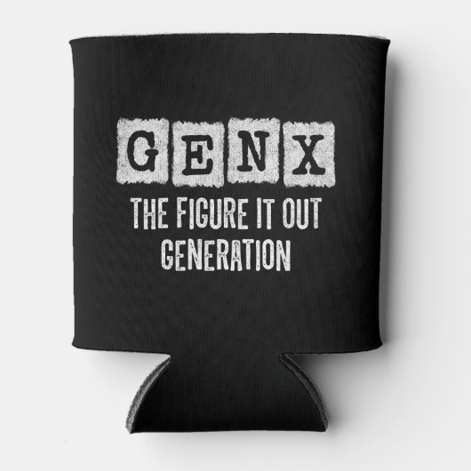 Gen X Figure Out Generation X Gen Xer Funny Dosenkühler (Vorderseite)