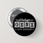 Gen X Generation Gen Xer Geboren 1970 Gen X Geburt Button (Vorne & Hinten)