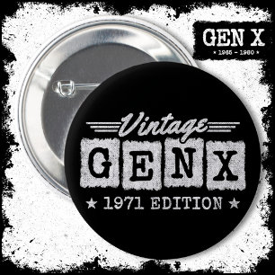 Gen X Generation Gen Xer Geboren 1971 Gen X Geburt Button