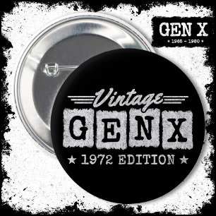 Gen X Generation Gen Xer Geboren 1972 Gen X Geburt Button