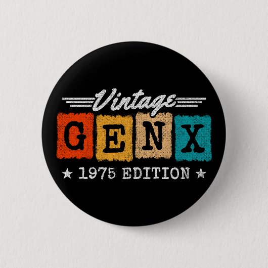 Gen X Generation Gen Xer Geboren 1975 Gen X Geburt Button (Vorderseite)