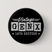Gen X Generation Gen Xer Geboren 1978 Gen X Geburt Button (Vorderseite)
