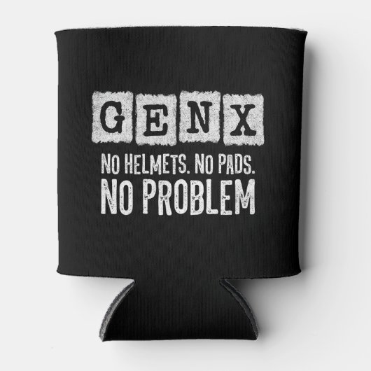 Gen X Generation X No Problem Gen Xer Funny Gen X Dosenkühler (Vorderseite)