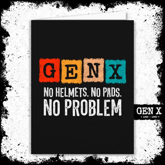 Gen X Generation X No Problem Gen Xer Funny Gen X Karte