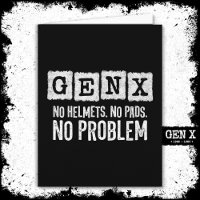 Gen X Generation X No Problem Gen Xer Funny Gen X