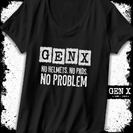 Gen X Generation X No Problem Gen Xer Funny Gen X T-Shirt