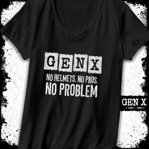 Gen X Generation X No Problem Gen Xer Funny Gen X T-Shirt