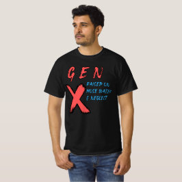 Gen X hob auf Leitungswasser auf und vernachlässig T-Shirt