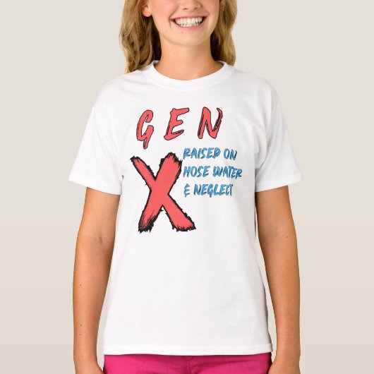 Gen X hob auf Leitungswasser auf und vernachlässig T-Shirt (Vorderseite)