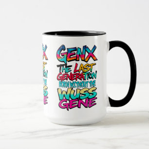 Gen X Humor  Tasse