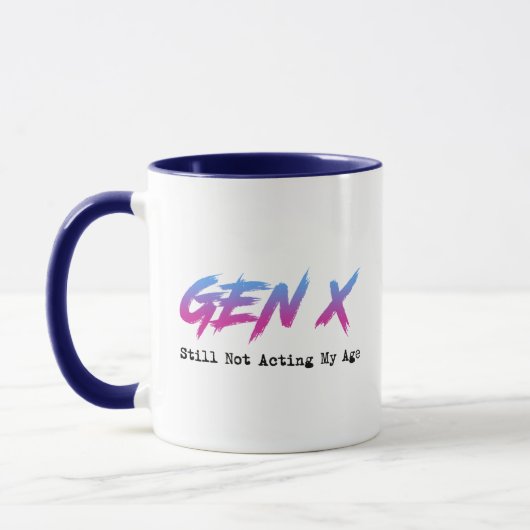Gen X - Immer noch nicht mein Alter Tasse (Links)