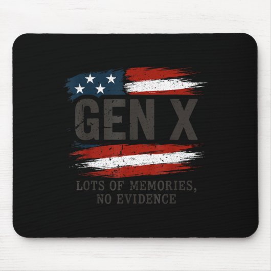 Gen X Lots Of Memories No Evidence Usa Flag Humor  Mousepad (Vorne)