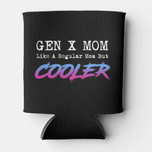 Gen X Mama Dosenkühler