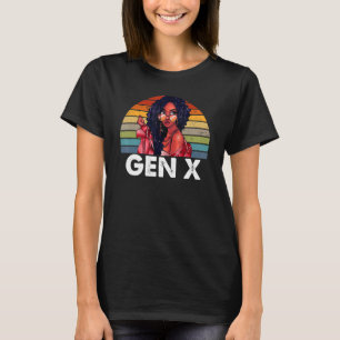 Gen X Melanin Afroamerikanisch Schwarz Generation T-Shirt