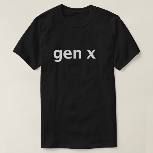 Gen X Minimale Typografie T-Shirt (Design vorne)