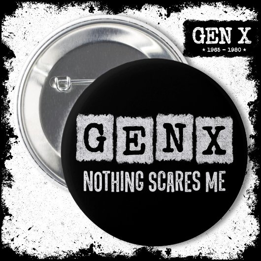 Gen X Nothing stört mich Generation X Gen Xer Funn Button